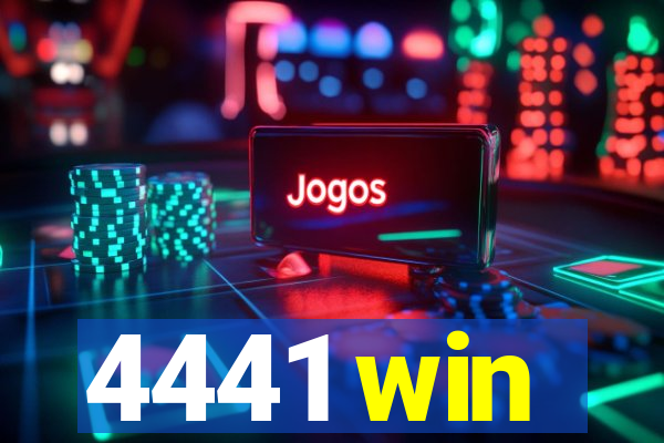 4441 win